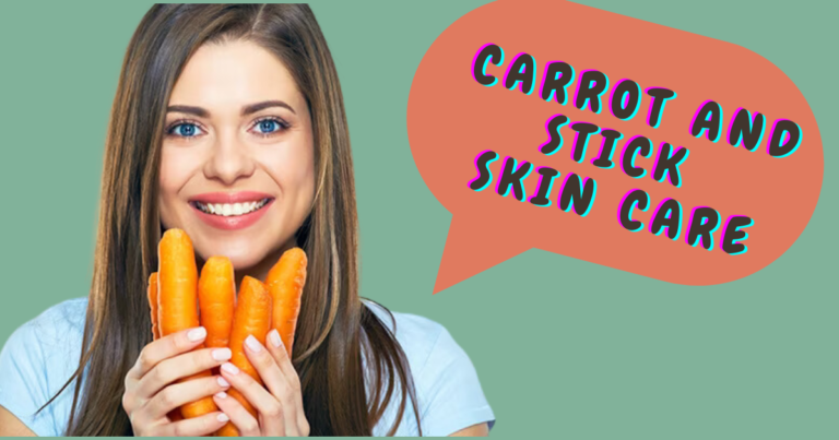 Carrot and Stick Skin Care – Approach to Radiant Skin